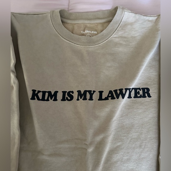 “Kim is my Lawyer” Sweatshirt from Talentless! - Picture 4 of 4